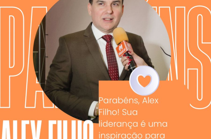  Alex Filho, fundador e empresário da TV Master, comemora mais um aniversário