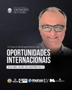  Palestra ‘O Futuro da Engenharia e as Oportunidades Internacionais’ acontece em JP gratuitamente