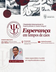  Seminário Internacional de Espiritualidade e Saúde Integral começa hoje com palestra sobre esperança em tempos de caos
